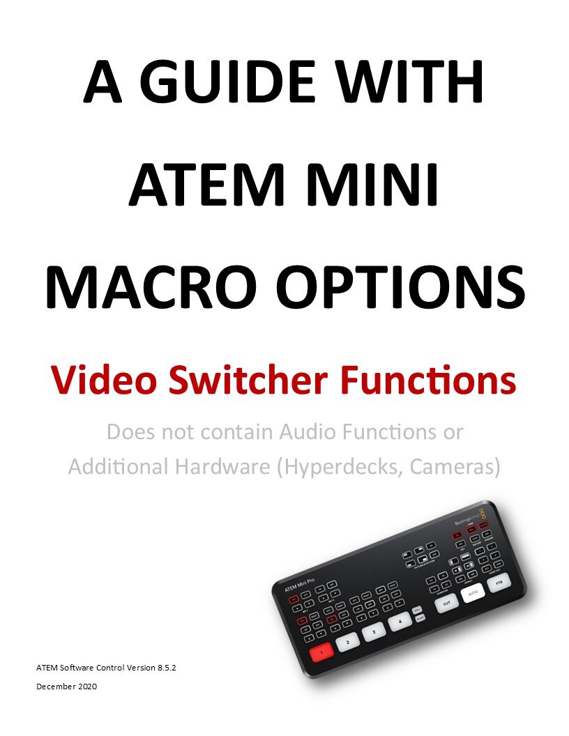 Video: ATEM Mini Switcher Macro Guide — SMF Media Design LLC.